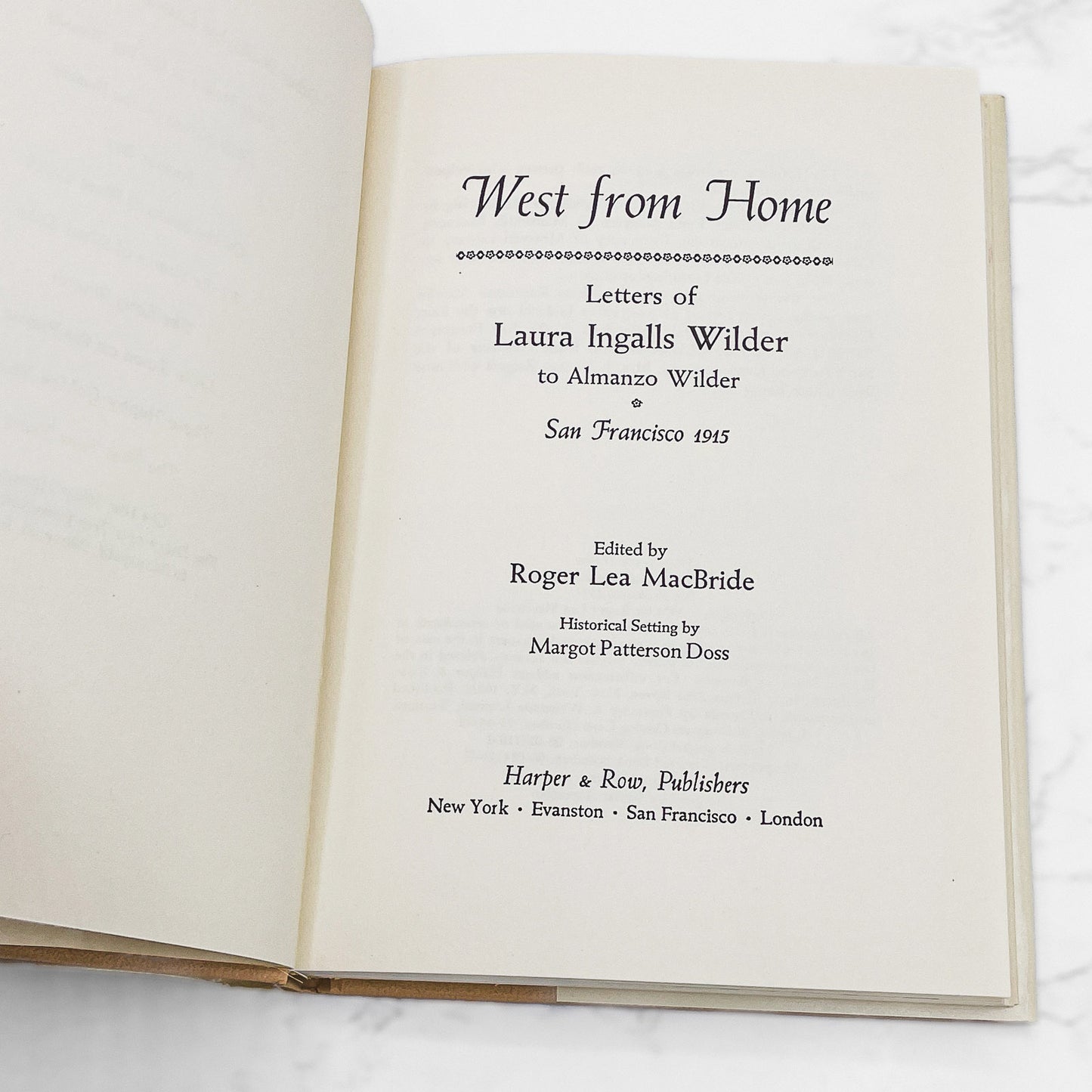 West From Home: Letters of Laura Ingalls Wilder [FIRST EDITION] 1974 • Harper & Row