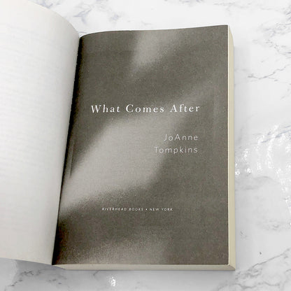 What Comes After by JoAnne Tompkins [TRADE PAPERBACK] 2022 • Riverhead