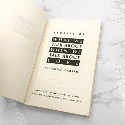 What We Talk About When We Talk About Love: Stories by Raymond Carver [TRADE PAPERBACK] • Vintage Contemporaries