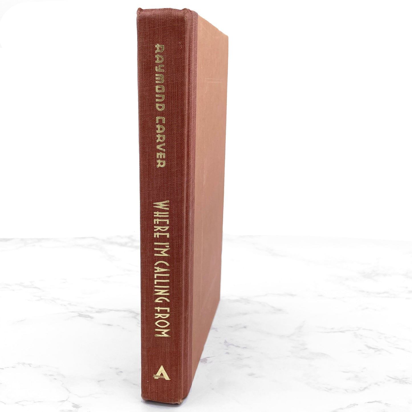 Where I'm Calling From by Raymond Carver [FIRST BOOK CLUB EDITION] 1988 • Atlantic Monthly Press