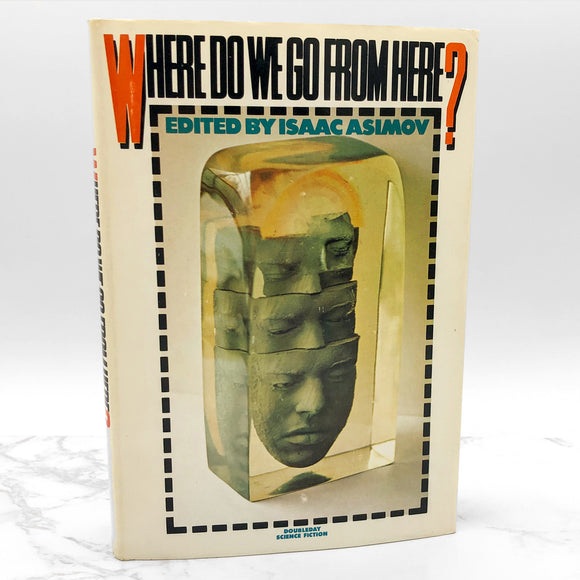 Where Do We Go from Here? edited by Isaac Asimov [1971 HARDCOVER] • Doubleday