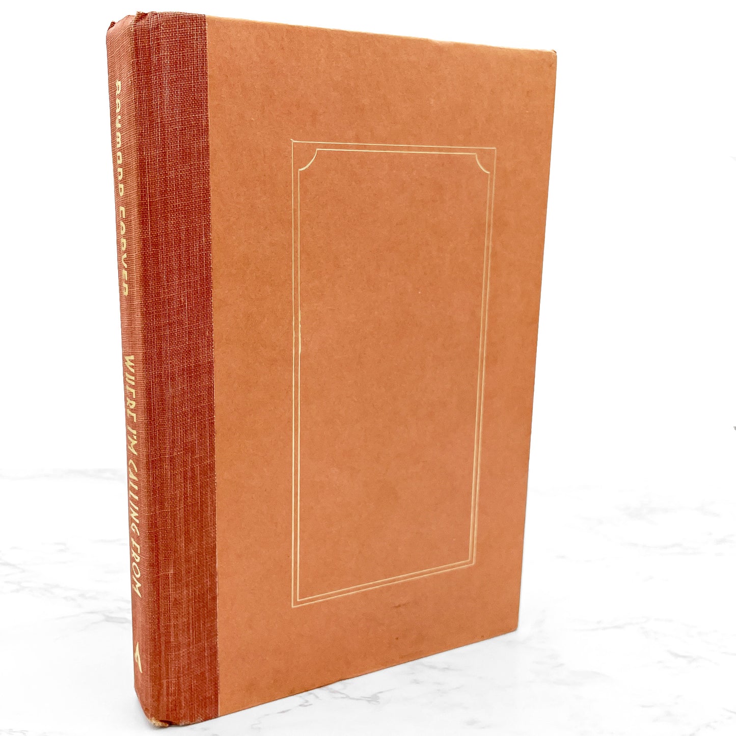 Where I'm Calling From by Raymond Carver [FIRST BOOK CLUB EDITION] 1988 • Atlantic Monthly Press