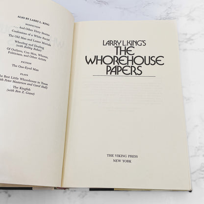 The Whorehouse Papers by Larry L. King [FIRST EDITION • FIRST PRINTING] 1982 • Viking