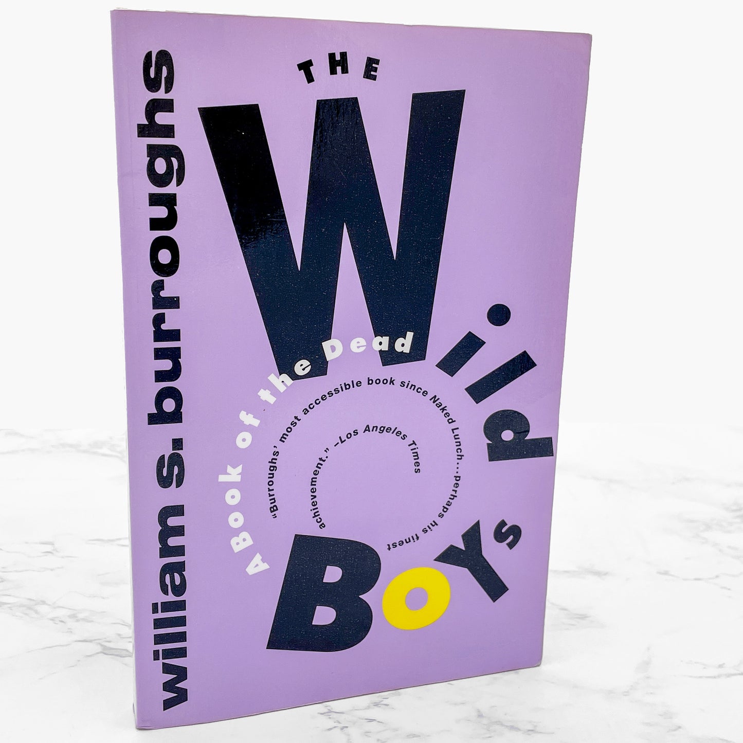 The Wild Boys: A Book of the Dead by William S. Burroughs [TRADE PAPERBACK] 1992 • Grove Press