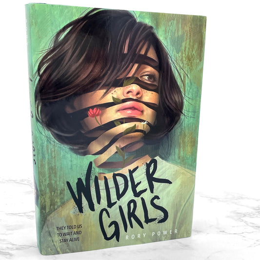 Wilder Girls by Rory Power [FIRST EDITION] 2019 • Delacorte Press