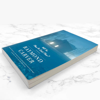 Will You Please Be Quiet, Please? Stories by Raymond Carver [TRADE PAPERBACK] 2002 • Vintage Contemporaries