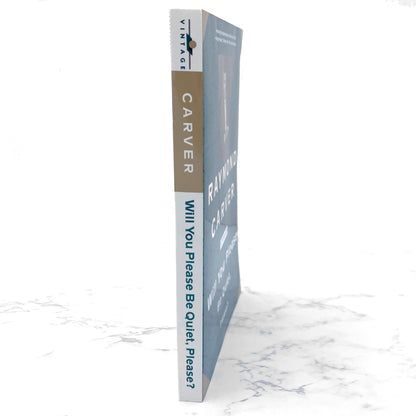 Will You Please Be Quiet, Please? Stories by Raymond Carver [TRADE PAPERBACK] 1992 • Vintage Contemporaries