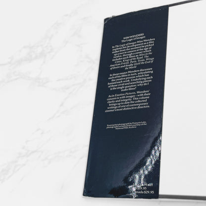 The Logic of Images: Essays & Conversations by Wim Wenders [U.K. FIRST EDITION] 1991 • Faber & Faber Film