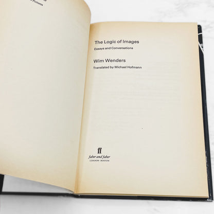 The Logic of Images: Essays & Conversations by Wim Wenders [U.K. FIRST EDITION] 1991 • Faber & Faber Film