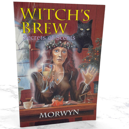 Witch's Brew: Secrets of Scents by Morwyn [FIRST EDITION PAPERBACK] 1995 • Whitford Press