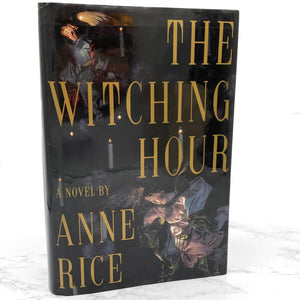 The Witching Hour by Anne Rice [FIRST EDITION] 1996 • 6th Printing *See Condition