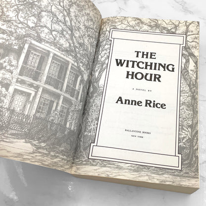 The Witching Hour by Anne Rice [FIRST TRADE PAPERBACK PRINTING] 1991 • Ballantine • Mayfair Witches #1