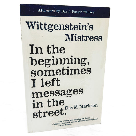 Wittgenstein’s Mistress by David Markson [THIRD PAPERBACK EDITION] 2012 • Dalkey Archive