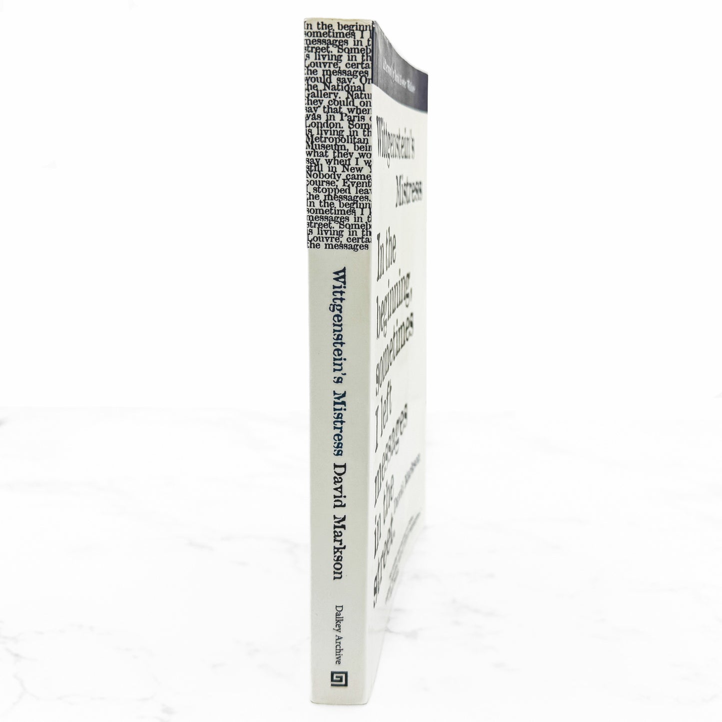 Wittgenstein’s Mistress by David Markson [THIRD PAPERBACK EDITION] 2012 • Dalkey Archive