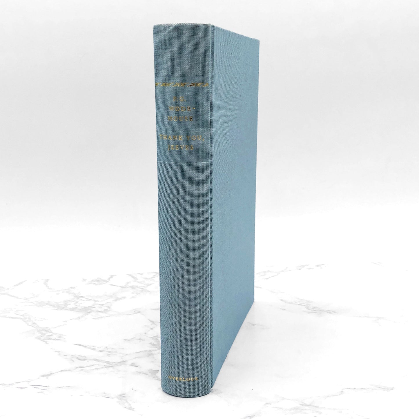Thank You Jeeves by P.G. Wodehouse [DELUXE HARDCOVER RE-ISSUE] 2002 • The Overlook Press