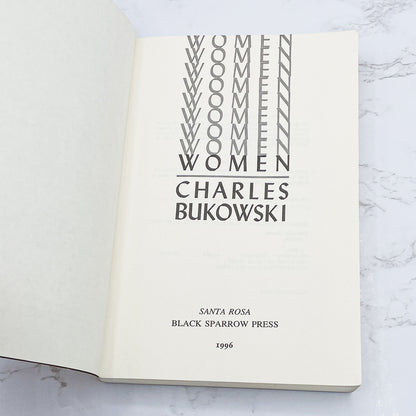 Women by Charles Bukowski [FIRST EDITION PAPERBACK] 29th Print • Black Sparrow Press