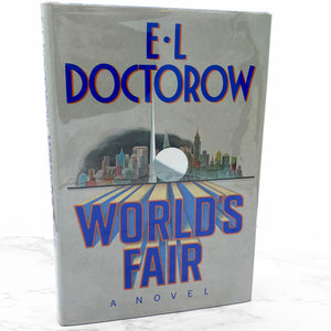 World's Fair by E.L. Doctorow [FIRST EDITION] 1985 • Random House