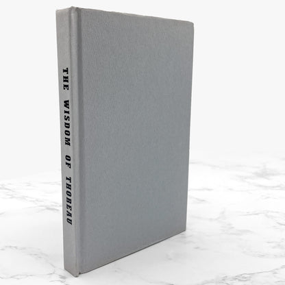 The Wisdom of Thoreau by Henry David Thoreau [FIRST EDITION] 1967 • Philosophical Library
