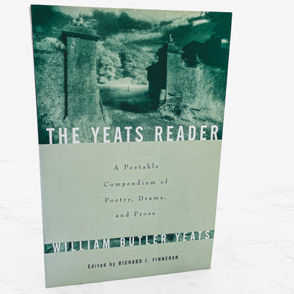The Yeats Reader edited by Richard J. Finneran [FIRST PAPERBACK PRINTING] 1997 • Scribner