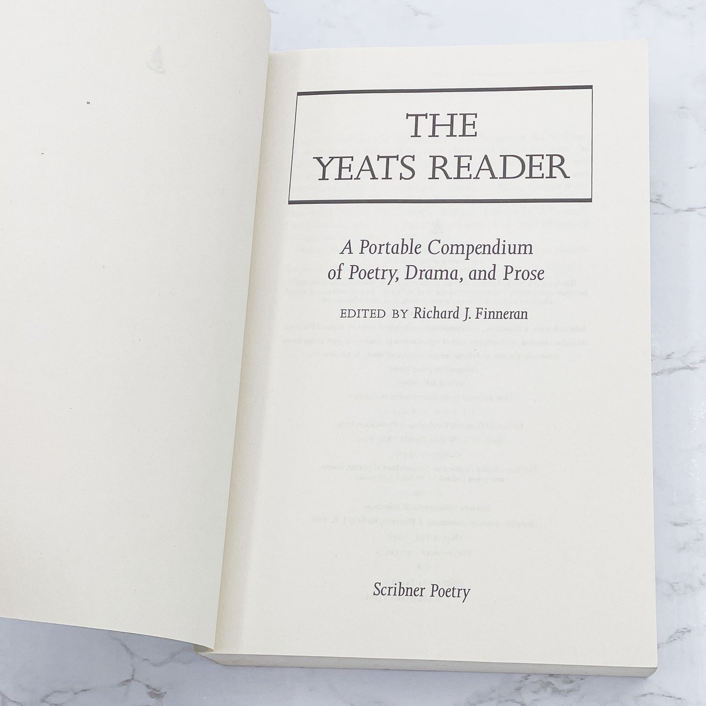 The Yeats Reader edited by Richard J. Finneran [FIRST PAPERBACK PRINTING] 1997 • Scribner