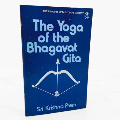 The Yoga of the Bhagavad Gita by Sri Krishna Prem [1973 PAPERBACK] Penguin