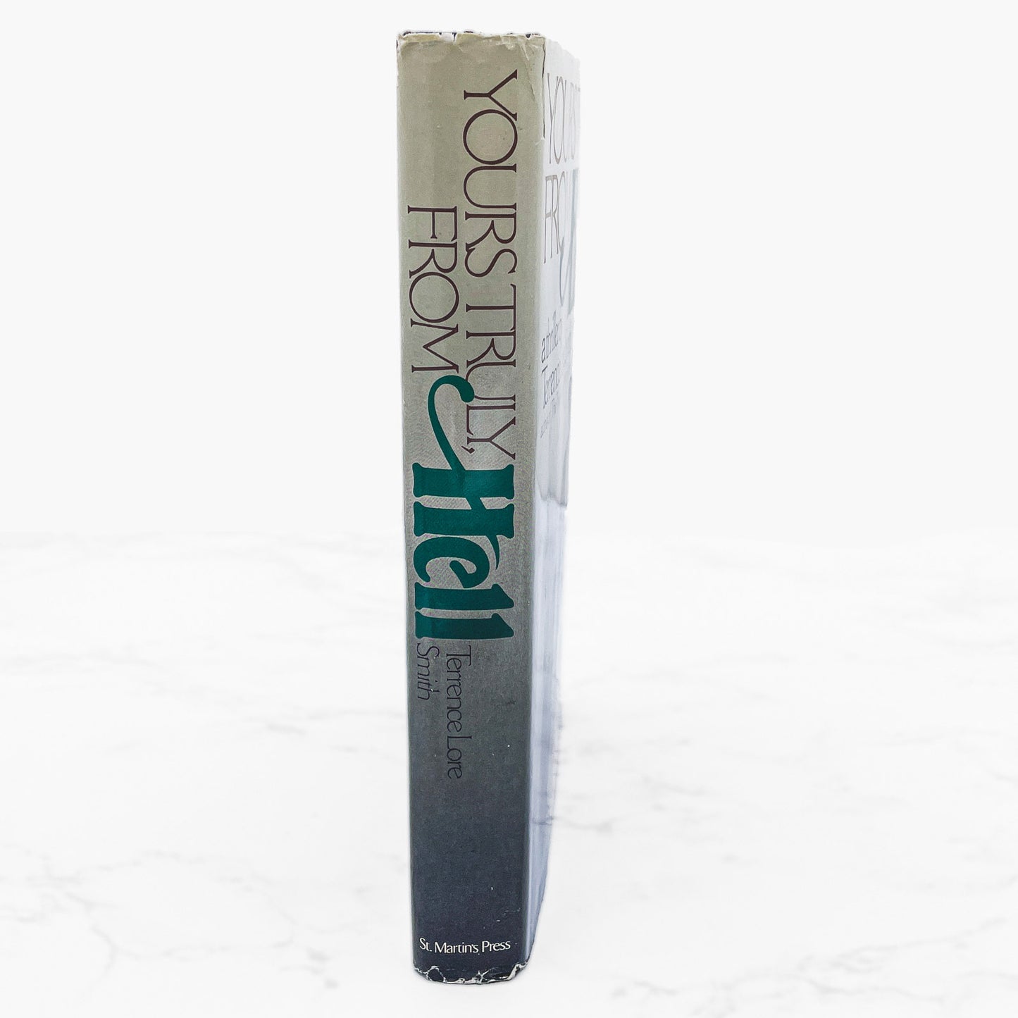 Yours Truly, From Hell by Terrence Lore Smith [FIRST EDITION • FIRST PRINTING] 1987
