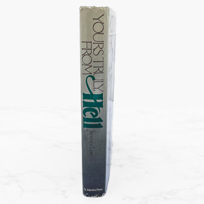 Yours Truly, From Hell by Terrence Lore Smith [FIRST EDITION • FIRST PRINTING] 1987