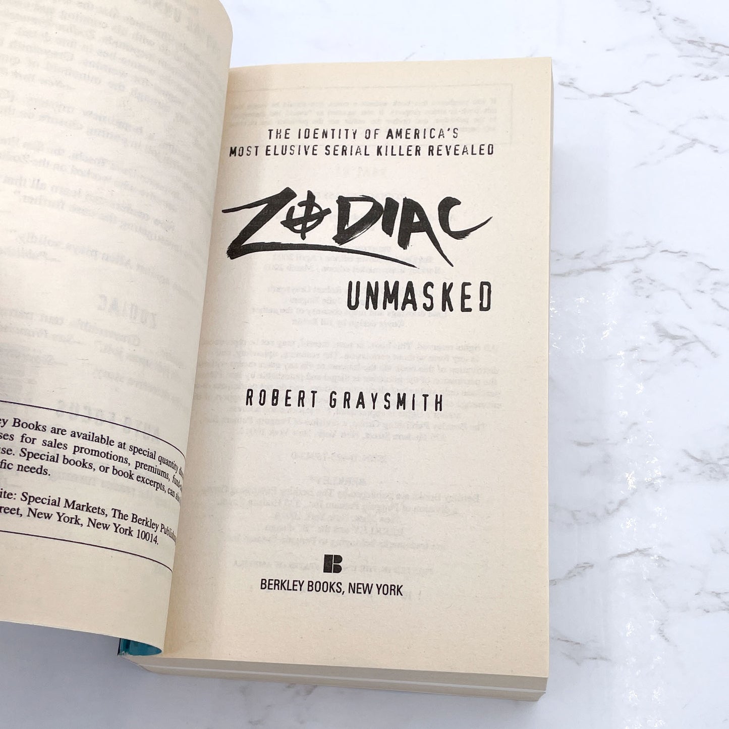 Zodiac Unmasked: The Identity of America's Most Elusive Serial Killer Revealed by Robert Graysmith [FIRST PAPERBACK PRINTING] 2003 •Berkley