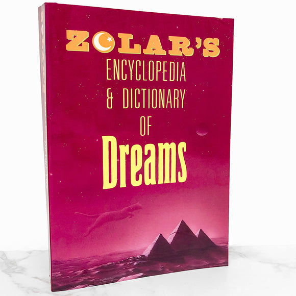 Zolar's Encyclopedia and Dictionary of Dreams [TRADE PAPERBACK RE-ISSUE] 1992 • Fireside