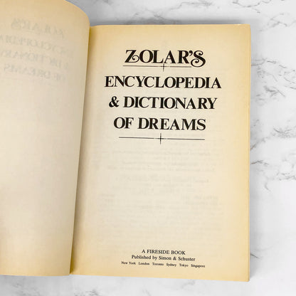 Zolar's Encyclopedia and Dictionary of Dreams [TRADE PAPERBACK RE-ISSUE] 1992 • Fireside