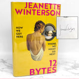 12 Bytes by Jeanette Winterson SIGNED! [U.K. FIRST EDITION] 2021