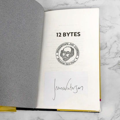12 Bytes by Jeanette Winterson SIGNED! [U.K. FIRST EDITION] 2021