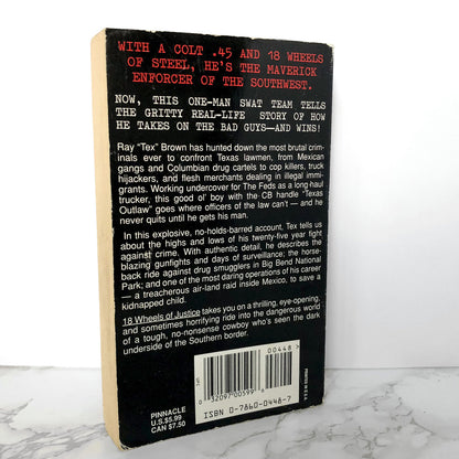 18 Wheels of Justice by Ray Tex Brown [FIRST EDITION / 1997]