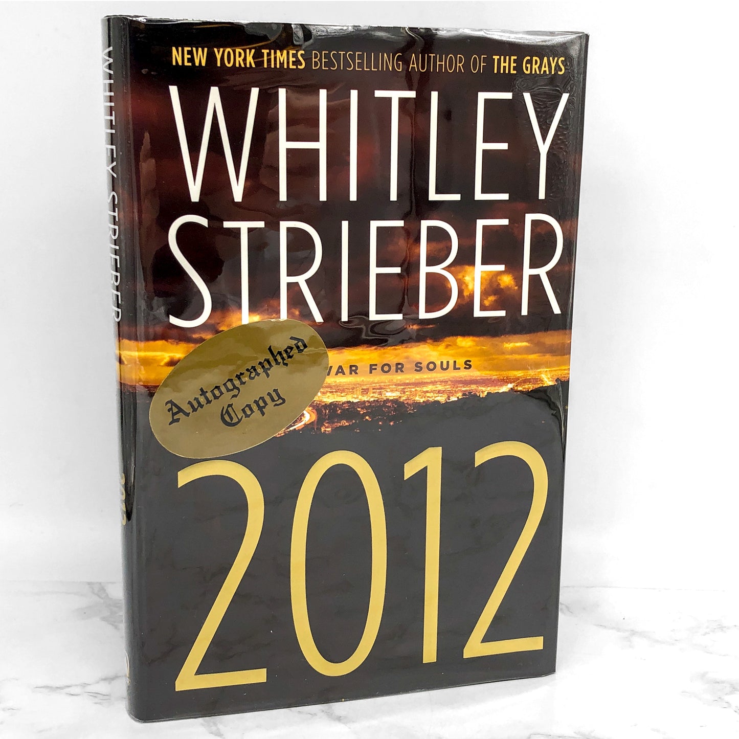 2012 by Whitley Strieber SIGNED! [FIRST EDITION • FIRST PRINTING] 2007