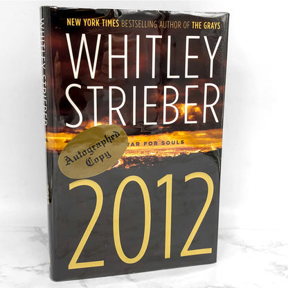2012 by Whitley Strieber SIGNED! [FIRST EDITION • FIRST PRINTING] 2007