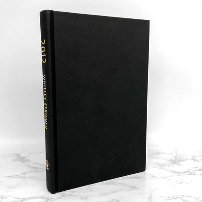 2012 by Whitley Strieber SIGNED! [FIRST EDITION • FIRST PRINTING] 2007