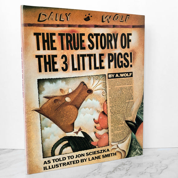 The True Story of The Three Little Pigs by Jon Scieszka & Lane Smith [FIRST EDITION] - Bookshop Apocalypse