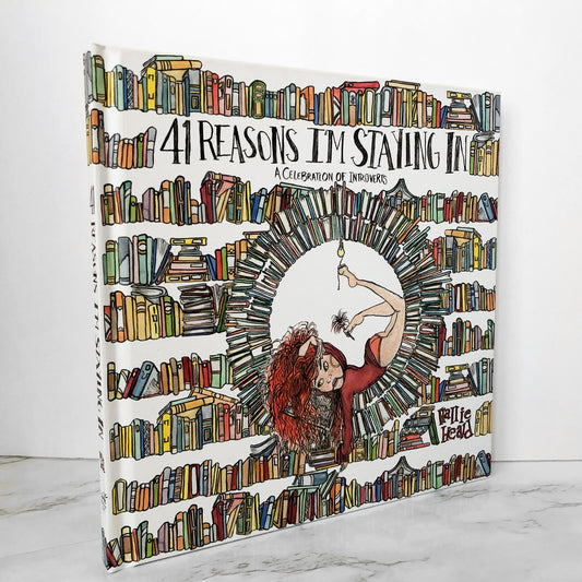41 Reasons I'm Staying In: A Celebration of Introverts by Hallie Heald [2019] - Bookshop Apocalypse