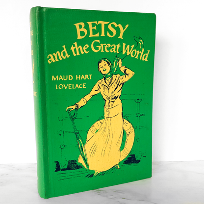 Betsy and the Great World by Maud Hart Lovelace [FIRST EDITION / 1952] Betsy-Tacy #9