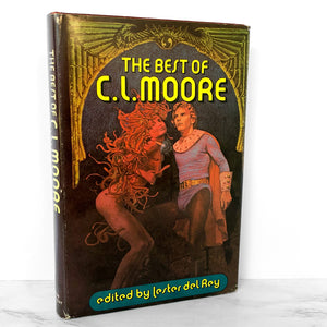 The Best of C.L. Moore edited by Lester del Rey [FIRST EDITION / 1975]