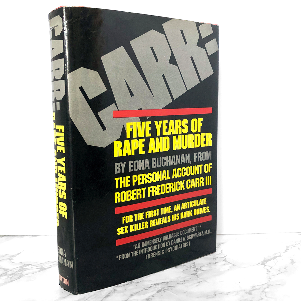 Carr: Five Years of Rape and Murder by Edna Buchanan [FIRST EDITION / FIRST PRINTING] 1978