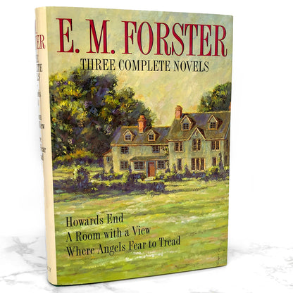Three Complete Novels: Howards End, A Room with a View, Where Angels Fear to Tread by E.M. Forster [HARDCOVER OMNIBUS / 1993]