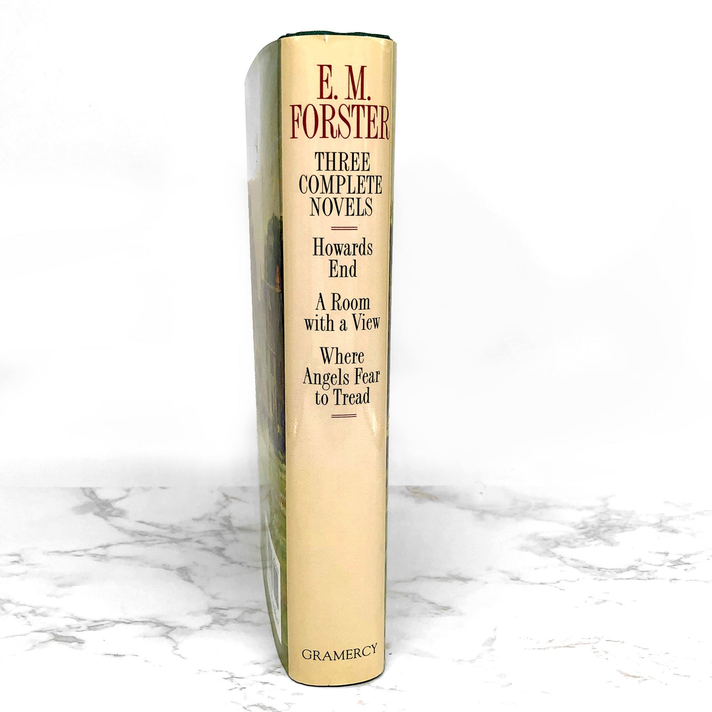Three Complete Novels: Howards End, A Room with a View, Where Angels Fear to Tread by E.M. Forster [HARDCOVER OMNIBUS / 1993]