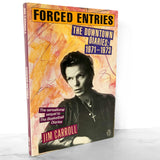 SIGNED! Forced Entries: The Downtown Diaries 1971-1973 by Jim Carroll [FIRST EDITION / 1987]