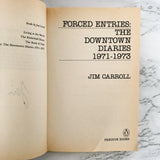 SIGNED! Forced Entries: The Downtown Diaries 1971-1973 by Jim Carroll [FIRST EDITION / 1987]