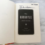 The Gargoyle by Andrew Davidson SIGNED! [FIRST EDITION / FIRST PRINTING]
