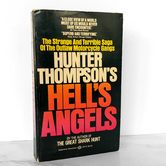 Hell's Angels: A Strange and Terrible Saga by Hunter S. Thompson [1981 PAPERBACK]