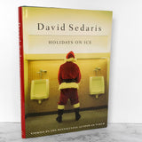 Holidays on Ice by David Sedaris [FIRST EDITION / FIRST PRINTING] 1997