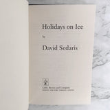 Holidays on Ice by David Sedaris [FIRST EDITION / FIRST PRINTING] 1997