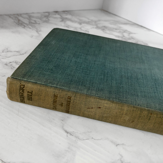 Hungry Hill by Daphne Du Maurier [FIRST EDITION / 1944] - Bookshop Apocalypse